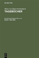 Marie Von Ebner-Eschenbach, GABRIEL, Gabriel, Norbert Gabriel, Kar Konrad Polheim, Karl Konrad Polheim... - Tagebücher - Band I: 1862-1869