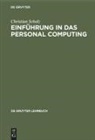 Christian Scholz - Einführung in das Personal Computing