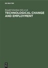 Ronal Schettkat, Ronald Schettkat, WAGNER, Wagner, Michael Wagner - Technological Change and Employment