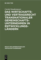 Carola Staudenmeyer - Das Wirtschafts- und Vertragsrecht transnationaler Gemeinschaftsunternehmen in Entwicklungsländern