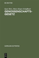 Ego Metz, Egon Metz, Hans-Jürgen Schaffland - Genossenschaftsgesetz