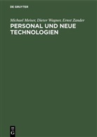 Michae Meiser, Michael Meiser, Diete Wagner, Dieter Wagner, Ernst Zander - Personal und neue Technologien