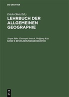 Jürge Bähr, Jürgen Bähr, Christop Jentsch, Christoph Jentsch, Wolfgang Kuls, Erich Obst - Lehrbuch der Allgemeinen Geographie - Band 9: Bevölkerungsgeographie