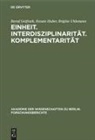 Bern Gräfrath, Bernd Gräfrath, Renat Huber, Renate Huber, Brigitte Uhlemann - Einheit, Interdisziplinarität, Komplementarität