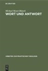 Michael Meyer-Blanck - Wort und Antwort