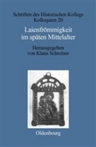Klau Schreiner, Klaus Schreiner - Laienfrömmigkeit im späten Mittelalter