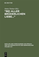 Sophie Tieck, Jame Trainer, James Trainer - Bei aller brüderlichen Liebe . . .