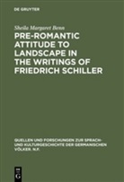 Sheila M. Benn, Sheila Margaret Benn - Pre-Romantic Attitudes to Landscape in the Writings of Friedrich Schiller