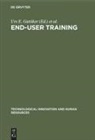 Urs E. Gattiker, Lauri Larwood, Laurie Larwood, Rosemarie S Stollenmaier, Rosemarie S. Stollenmaier - End-User Training