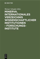 Werne Schuder, Werner Schuder - Minerva: Minerva. Internationales Verzeichnis wissenschaftlicher Institutionen - Forschungsinstitute