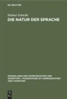 Helmut Schnelle - Die Natur der Sprache