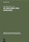 Erich Dinkler, Ott Merk, Otto Merk, Wolter, Wolter, Michael Wolter - Im Zeichen des Kreuzes