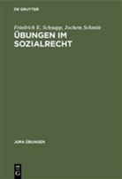 Jochem Schmitt, Friedrich Schnapp, Friedrich E Schnapp, Friedrich E. Schnapp - Übungen im Sozialrecht