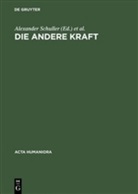 Wolfert von Rahden, Alexande Schuller, Alexander Schuller, von Rahden, von Rahden - Die andere Kraft