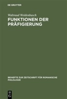 Waltraud Weidenbusch - Funktionen der Präfigierung