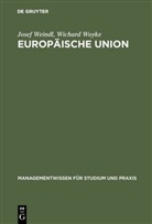Jose Weindl, Josef Weindl, Wichard Woyke - Europäische Union