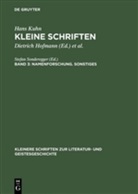 Hans Kuhn, Dietrich Hofmann, Wolfgan Lange, Wolfgang Lange, Klaus von See, Klaus von See - Kleine Schriften, 4 Bde. - Band 3: Namenforschung. Sonstiges