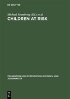Michael Brambring, Friedric Lösel, Friedrich Lösel, Helmut Skowronek - Children at Risk. Assessment, Longitudinal Research, and Intervention