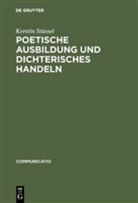 Kerstin Stüssel - Poetische Ausbildung und dichterisches Handeln