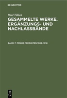 Paul Tillich, Erdman Sturm, Erdmann Sturm - Gesammelte Werke, Ergänzungs- und Nachlaßbände - Band 7: Frühe Predigten 1909-1918