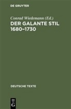 Conra Wiedemann, Conrad Wiedemann - Der galante Stil 1680-1730