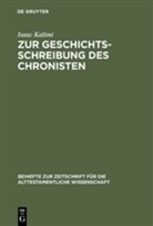 Isaac Kalimi - Zur Geschichtsschreibung des Chronisten