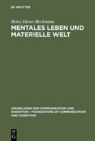 Heinz-Dieter Heckmann - Mentales Leben und materielle Welt