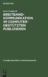 Kurt Sandkuhl - Breitbandkommunikation im computergestützten Publizieren