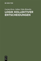 Lucia Kern, Lucian Kern, Julian Nida-Rümelin - Logik kollektiver Entscheidungen