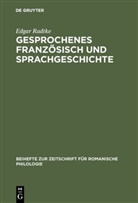 Edgar Radtke - Gesprochenes Französisch und Sprachgeschichte