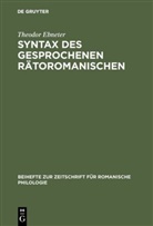Theodor Ebneter - Syntax des gesprochenen Rätoromanischen