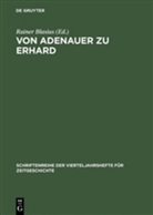 Raine Blasius, Rainer Blasius, Rainer A. Blasius - Von Adenauer zu Erhard