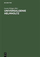 Loren Krüger, Lorenz Krüger - Universalgenie Helmholtz