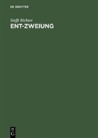 Steffi Richter - Ent-Zweiung