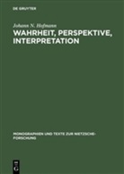 Johann N Hofmann, Johann N. Hofmann - Wahrheit, Perspektive, Interpretation