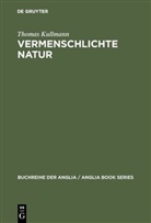Thomas Kullmann - Vermenschlichte Natur
