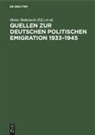 Ursula Adam, Heinz Boberach, Patrik von zur Mühlen, Werner Röder, Werner Röder u a, Ingrid Schulze-Bidlingmaier... - Quellen zur deutschen politischen Emigration 1933-1945