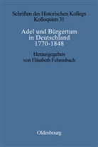 Elisabet Fehrenbach, Elisabeth Fehrenbach - Adel und Bürgertum in Deutschland 1770-1848