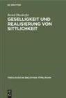 Bernd Oberdorfer - Geselligkeit und Realisierung von Sittlichkeit