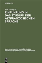 Karl Voretzsch, Gerhar Rohlfs, Gerhard Rohlfs - Einführung in das Studium der altfranzösischen Sprache