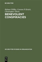 Carsten Krück, Carsten P Krück, Carsten P. Krück, Christopher Thorn, Helmu Willke, Helmut Willke - Benevolent Conspiracies