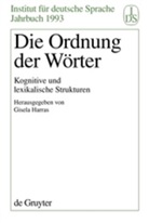 Gisela Harras - Die Ordnung der Wörter