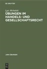 Lutz Michalski - Übungen im Handelsrecht und Gesellschaftsrecht - 1: Handelsrecht
