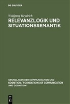Wolfgang Heydrich - Relevanzlogik und Situationssemantik