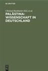 Christo Hardmeier, Christof Hardmeier, Neumann, Neumann, Thomas Neumann - Palästinawissenschaft in Deutschland