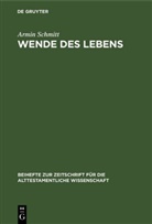 Armin Schmitt - Wende des Lebens