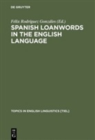 Féli Rodríguez Gonzáles, Félix Rodríguez Gonzáles - Spanish Loanwords in the English Language