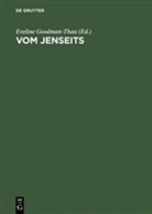 Evelin Goodman-Thau, Eveline Goodman-Thau - Vom Jenseits