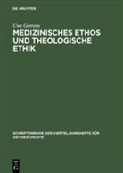 Uwe Gerrens - Medizinisches Ethos und theologische Ethik