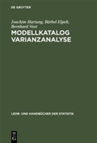 B¿el Elpelt, Bärbe Elpelt, Bärbel Elpelt, Joachi Hartung, Joachim Hartung, Bernhard Voet - Modellkatalog Varianzanalyse, m. CD-ROM